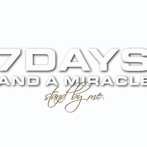 7 Days And A Miracle
