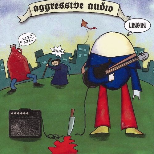 Aggressive Audio