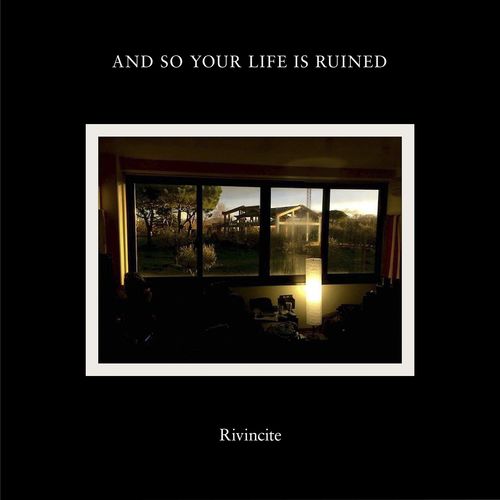 And So Your Life Is Ruined