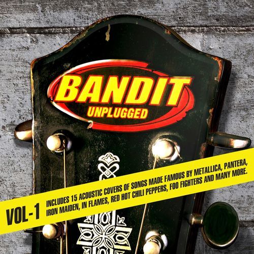 Bandit Unplugged