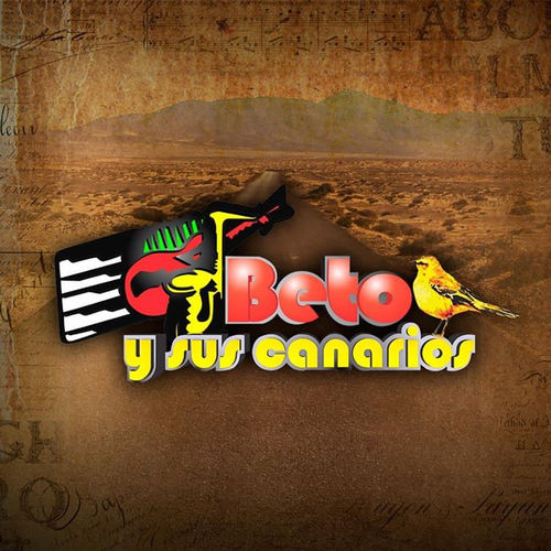 Beto y Sus Canarios