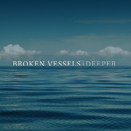 Broken Vessels