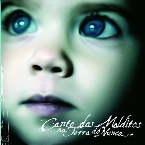 Canto Dos Malditos Na Terra Do Nunca