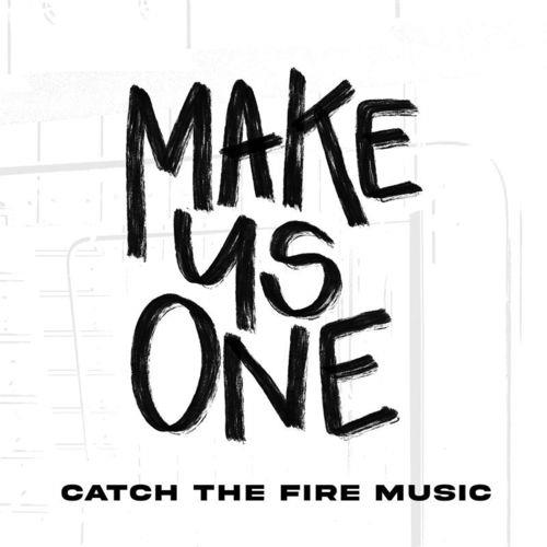 Catch the Fire Music