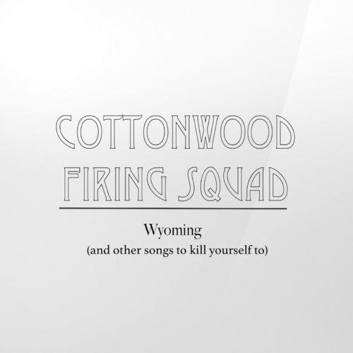 Cottonwood Firing Squad