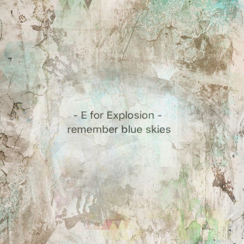 E for Explosion