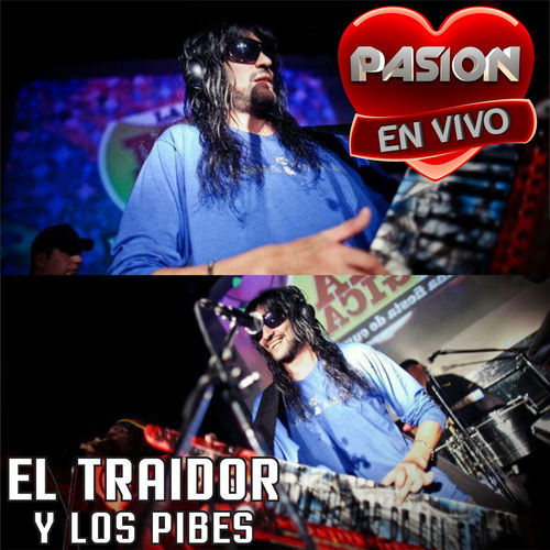 El Traidor Y Los Pibes