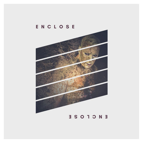Enclose