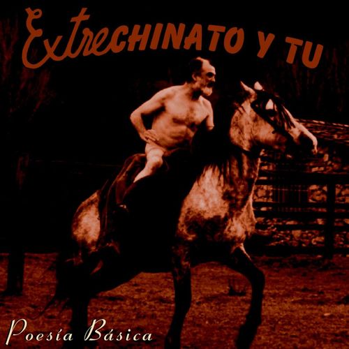 Extrechinato Y Tu