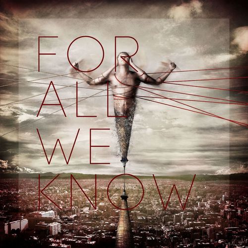 for all we know