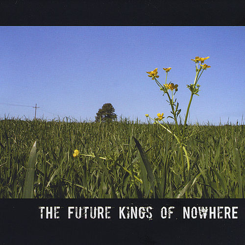 Future Kings Of Nowhere
