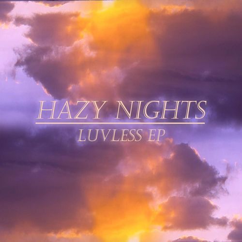Hazy Nights