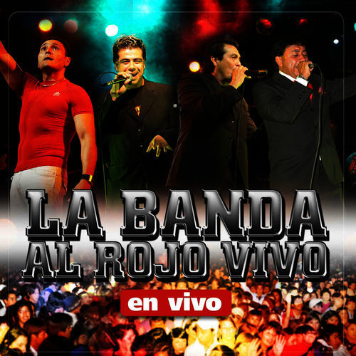La Banda al Rojo Vivo