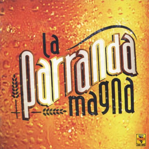 La Parranda magna