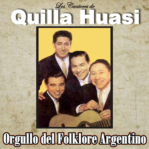 Los Cantores De Quilla Huasi