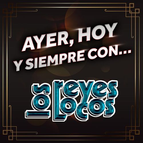 Los Reyes Locos