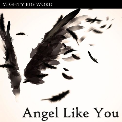 Mighty Big Word
