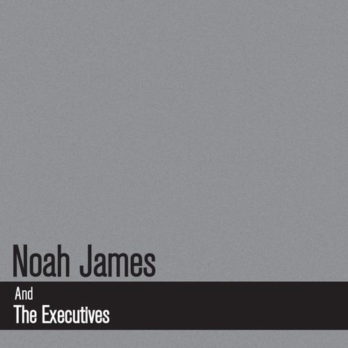 Noah James and The Executives