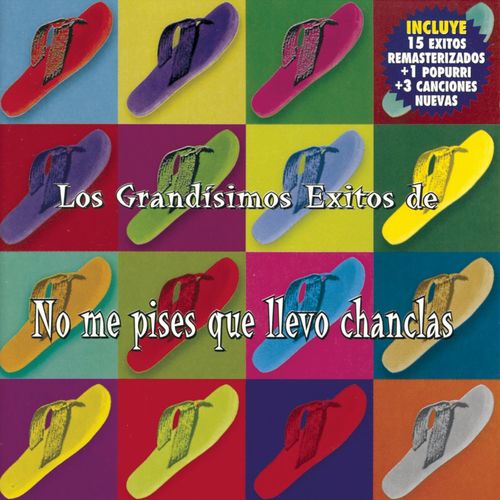No me pises que llevo Chanclas