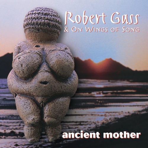 Robert Gass On Wings Of Song