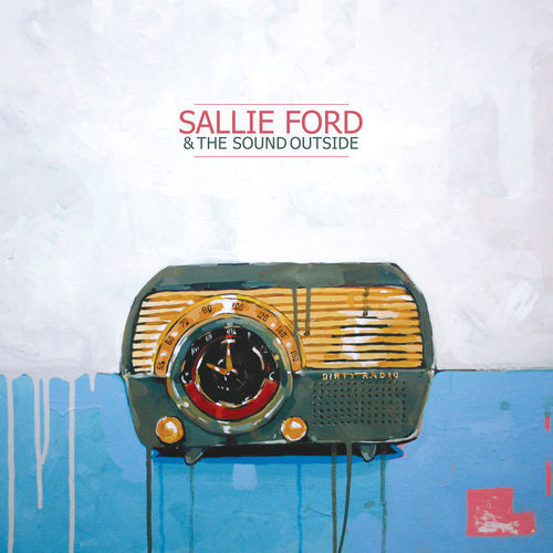 Sallie Ford And The Sound Outside
