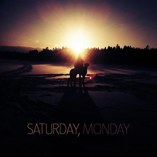 Saturday, Monday