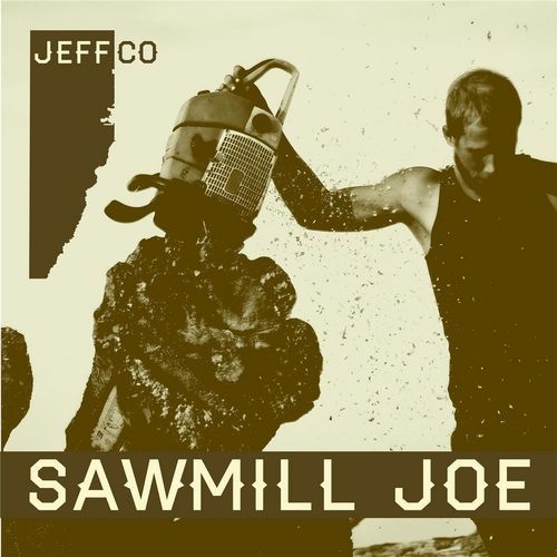 Sawmill Joe