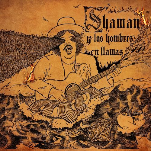 Shaman y los hombres en llamas