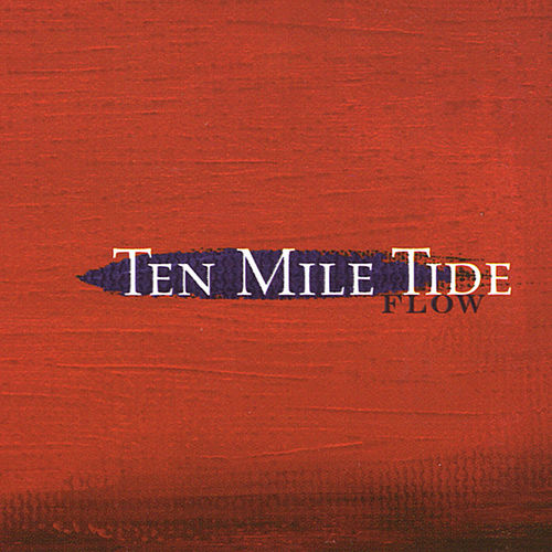 Ten Mile Tide