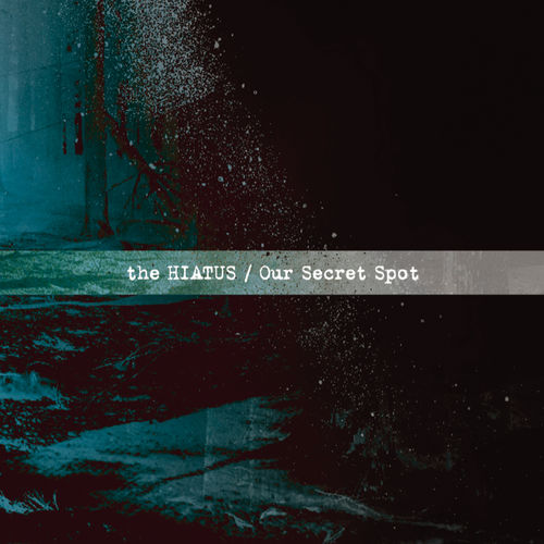 the HIATUS
