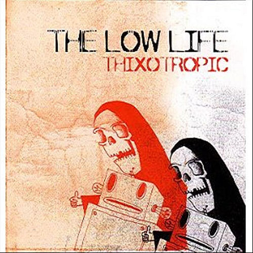 The Low Life