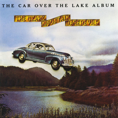 The Ozark Mountain Daredevils