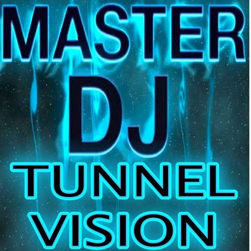Tunnel Vision