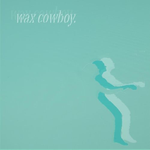 wax cowboy
