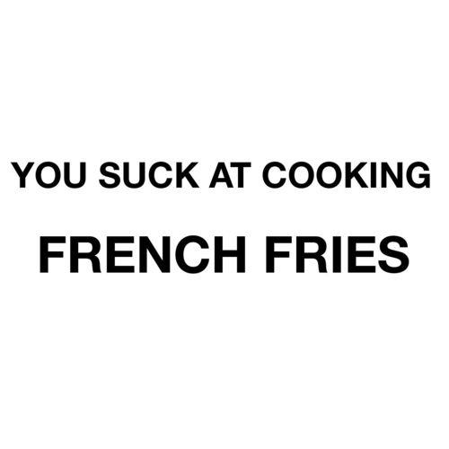 You Suck At Cooking